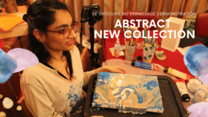 Abstract New Collection | Le vernissage